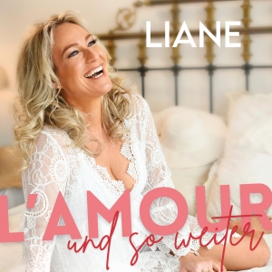 Liane - L amour und so weiter L amour und so weiter - Liane