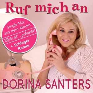 Dorina Santers - Ruf mich an Ruf mich an - Dorina Santers
