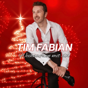 Tim Fabian - Weihnachten mit Dir (x-mas) Weihnachten mit Dir (x-mas) - Tim Fabian
