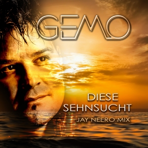 GEMO - Diese Sehnsucht (Jay Neero Mix) Diese Sehnsucht (Jay Neero Mix) - GEMO
