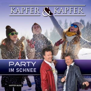 Kapfer & Kapfer - Party im Schnee Party im Schnee - Kapfer & Kapfer