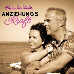Nina la Vida - Anziehungskraft Anziehungskraft - Nina la Vida