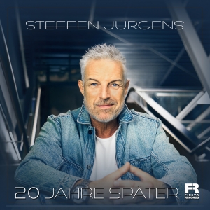 Steffen Jürgens - 20 Jahre später 20 Jahre später - Steffen Jürgens